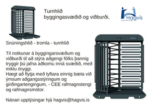 snúningshlið - turnhlið eða tromla sem er færanleg og hentar vel á byggingasvæðið hagvis@hagvis.is